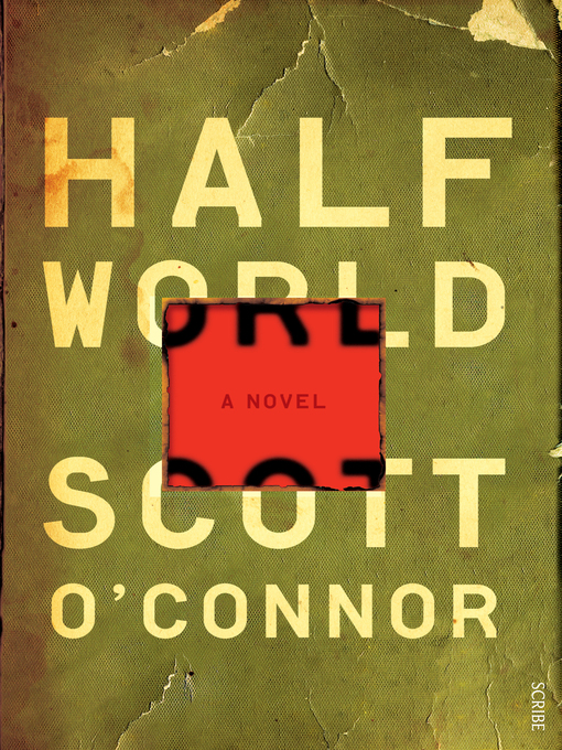 Title details for Half World by Scott O'Connor - Available